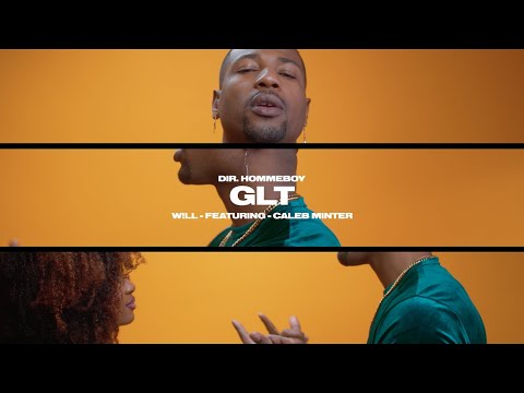 "GLT" by W!LL feat. Caleb Minter