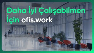 ofis.work - En Uygun Hazır & Sanal Ofisi Bul!