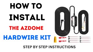 HOW TO INSTALL A HARDWIRE KIT AZDOME JYX04 Dash Cam Hardwire Kit 3 Leads STEP BY STEP INSTRUCTIONS