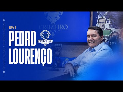 🦊🎧CRUZEIRO CAST #1 - PEDRO LOURENÇO