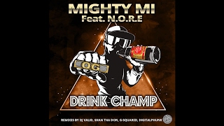 Mighty Mi - Drink Champ (Shan tha Don & Ryan James Remix)