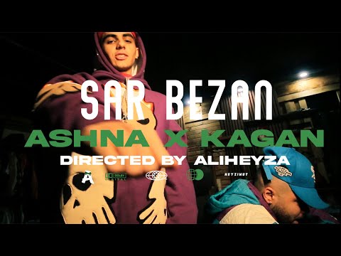 Ashna X kagan - Sar Bezan (official Music Video )