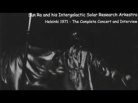 Sun Ra And His Intergalactic Solar Research Arkestra - Helsinki first set (10/14/1971)