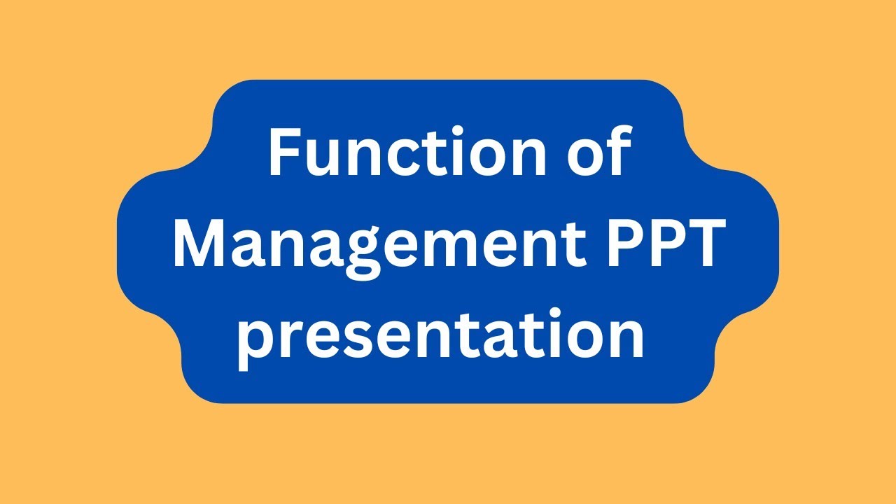 Functions of Management PPT Presentation Seminar Download