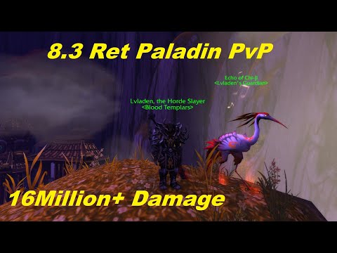 WoW 8.3 Ret Paladin PvP - HUGE Ret Damage - MASTERY/VERS FTW