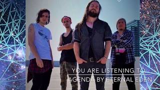 Eternal Eden - Agenda (Official Debut Single)