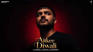 Download lagu Aitkee Diwali | Shivraj | Gavin Beats | Jora Gill | NEW PUNJABI SONG mp3