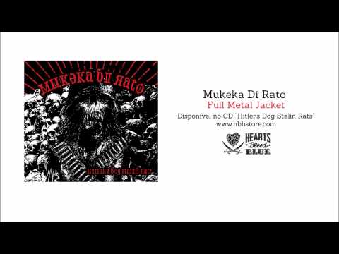 Mukeka Di Rato - Full Metal Jacket