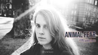 Animal Fear - Marika Hackman  [ASMR] ★ Softly Spoken lyrics ★ layered [panning] [binaural]