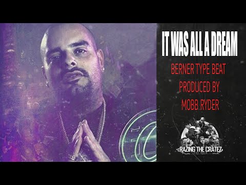 [FREE] BERNER x MOZZY TYPE BEAT 2020 - IT WAS ALL A DREAM - RAP