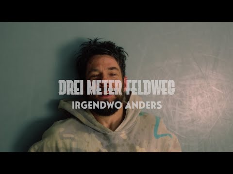 Drei Meter Feldweg - Irgendwo anders (Offizielles Video)