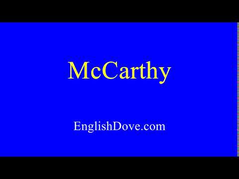 How to pronounce McCarthy in American English.