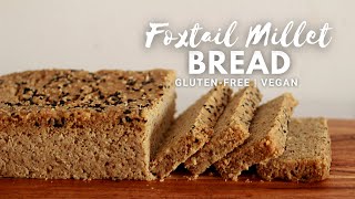 Millet Bread Recipe | Gluten-free Bread