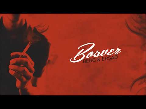 Berg Ft. Erşad - Boşver