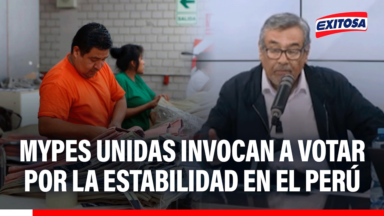 🔴🔵 Mypes unidas invocan a votar por la estabilidad en el Perú