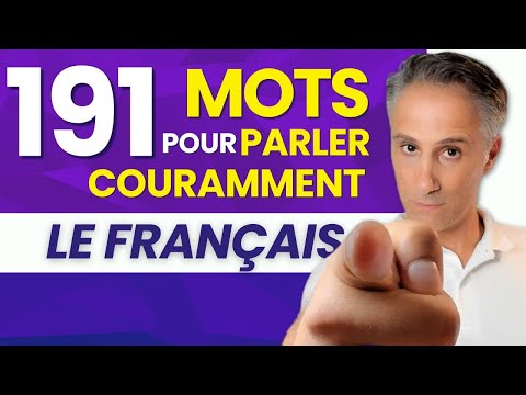 Les 191 MOTS pour PARLER COURAMMENT le FRANÇAIS !