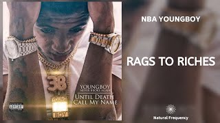 YoungBoy Never Broke Again - Rags to Riches (432Hz)