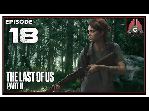 Let's Play The Last Of Us Part 2 With CohhCarnage (Thanks To Sony For Access!) - Episode 18
