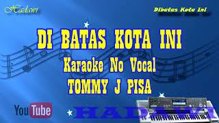 Download lagu Karaoke Kenangan  Di Batas Kota Ini   Tommy J Pisa  Keyboard Cover Tanpa Vokal mp3