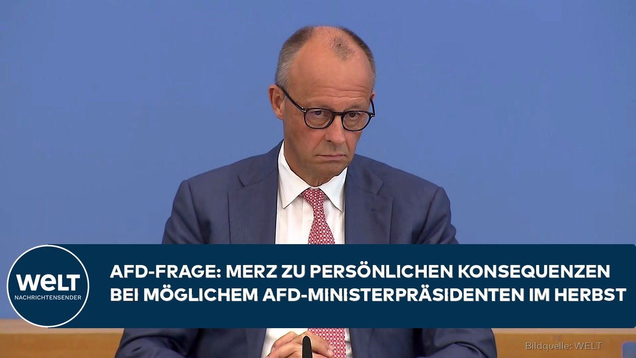 SACHSEN-ANHALT: AFD-Ministerpräsident? Merz äußert sich zu persönlichen Konsequenzen