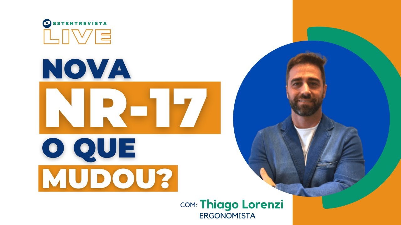 Ao vivo: Nova NR-17 -  O que mudou?