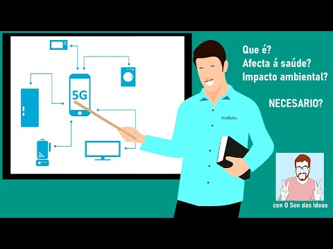 Vídeo: 5G. Que é? É seguro? Afecta ao medio ambiente?