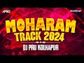 MOHARAM TRACK 2K24 DJ PRU KOLHAPUR