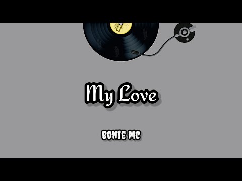 BONIE MC - MY LOVE ( AUDIO )