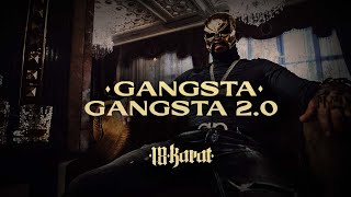 GANGSTA GANGSTA 2.0 Music Video