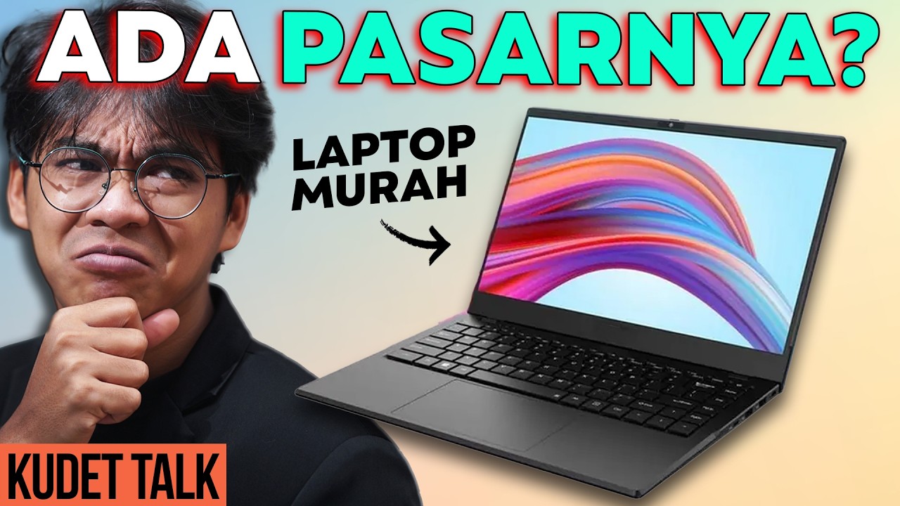 Memahami kenapa laptop murah itu ada dalam 10 menit!