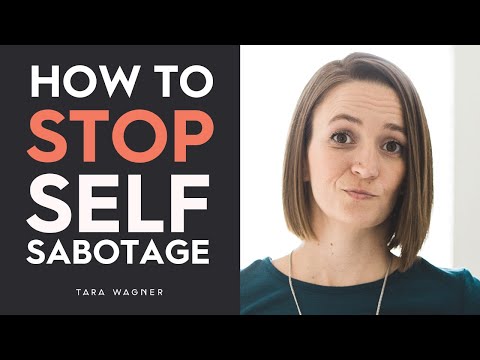 How to STOP Self-Sabotaging (Spoiler Alert: You’re Actually NOT)
