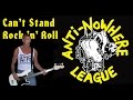 Can't Stand Rock 'n' Roll - Anti-Nowhere ...