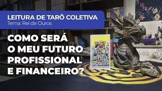 LEITURA DE TARÔ POR ESCOLHA | Como será o meu futuro profissional e financeiro?