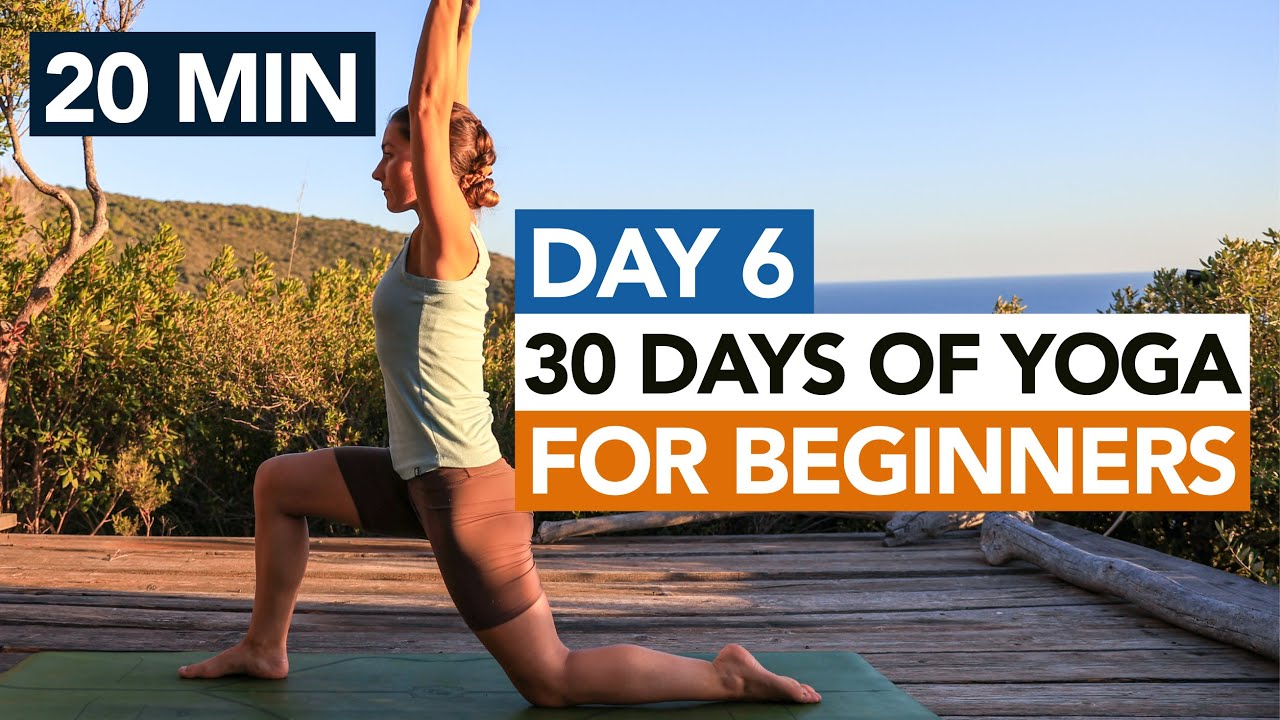 20 Min Beginner Yoga Routine (Day 6) 30 Days of Yoga For Beginners