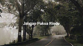 Download lagu Jangan Paksa Rindu - Ifan Seventeen (Beda) (lyrics) mp3