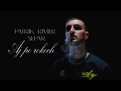 Patrik Rivier ft. Separ - Aj po rokoch |Official Video|