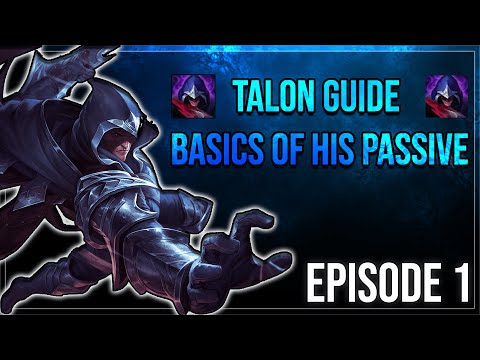 Talon Guide Episode 1: Basics of His Passive