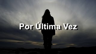 Por Última Vez - Debi Nova Feat. Franco de Vita - Letra - HD