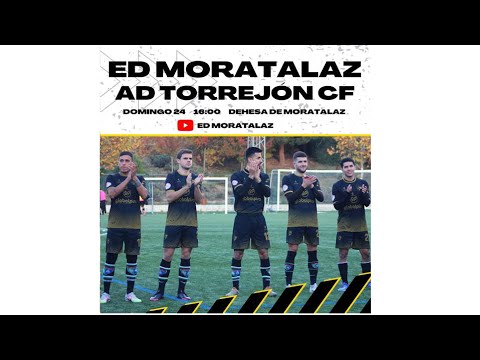 TERCERA RFEF  JORNADA 41 :  ED MORATALAZ  -  AD TORREJON FC
