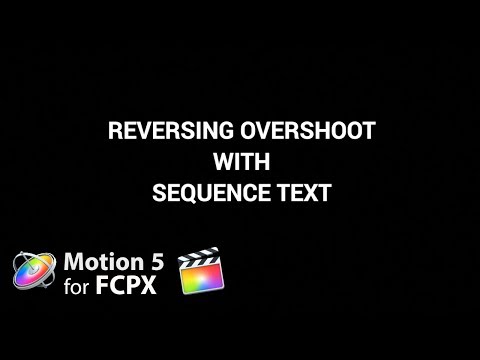Motion 5 Tutorial: Reversing Overshoot in Sequence Text