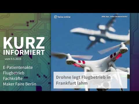 E-Patientenakte, Flugbetrieb, Fachkräftemangel, Maker Faire Berlin | Kurz informiert vom 8.5.2019