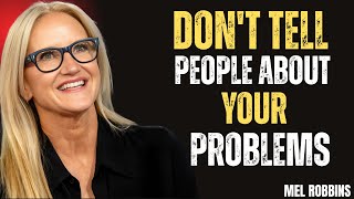 🔒 Stop Telling Everyone Your Problems Protect Your Energy || Mel Robbins Motivation #motivation