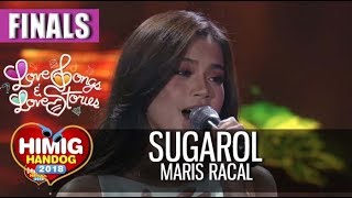 Sugarol - Maris Racal | Himig Handog 2018 (Finals)