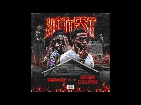 Squally & Neno Calvin - Hottest