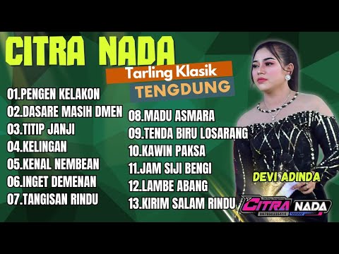 CITRA NADA TARLING KLASIK TENGDUNG 2025 // COVER DEVI ADINDA