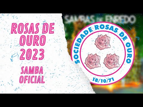 ROSAS DE OURO 2023 - VERSÃO OFICIAL