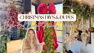 CHRISTMAS DIY'S AND DUPES | DIY CHRISTMAS DECOR | HIGH END BUDGET FRIENDLY LOOKS FOR LESS
