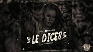 Darel  Ft Fsrruko ~ No Le Dices Na [Remix]