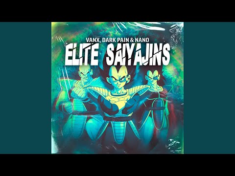 Elite Sayajins (feat. Vanx & Nano)