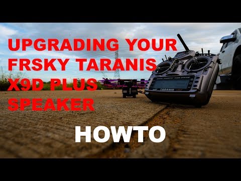 Upgrading Your FrSky Taranis X9D Plus Speaker - Howto